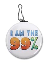 I AM THE 99% OWS Occupy Wall Street Protest on 2.25 inch Clip Tag Button Style