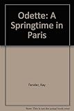 Odette : a springtime in Paris