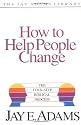 How to Help People Change