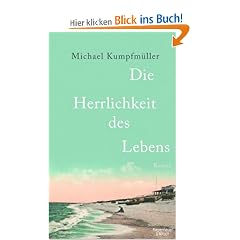 Die Herrlichkeit des Lebens