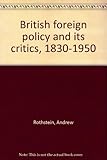 British foreign policy and its critics, 1830-1950