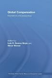 Global Compensation: Foundations and Perspectives (Global HRM)