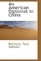 An American Diplomat in China