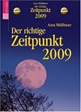 Der richtige Zeitpunkt 2009: Der Mond als alltaeglicher Begleiter: Der Mond als alltaeglicher Begleiter. Abreisskalender Tag fuer Tag