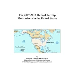 The 2007-2012 Outlook for Lip Moisturizers in the United States