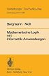 Mathematische Logik mit Informatik-Anwendungen (Heidelberger Taschenb�cher)