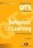 Behaviour for Learning in the Primary School (Achieving QTS)