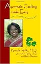 Ayurvedic Cooking Made Easy: 100 + Recipes for a Healthy You