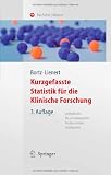 Kurzgefasste Statistik f&uuml;r die klinische Forschung: Leitfaden f&uuml;r die verteilungsfreie Analyse kleiner Stichproben (Springer-Lehrbuch) - J&uuml;rgen Bortz, Gustav A. Lienert