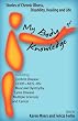 My Body of Knowledge: Stories of Chronic Illness, Disability, Healing and Life - Including Crohn's, CFIDS, AIDS, RSI, Muscular Dystrophy, Lyme, Multiple Sclerosis and Cancer