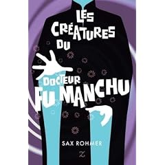 Les cr�atures du docteur Fu Manchu