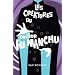 Les cr�atures du docteur Fu Manchu