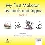 My First Makaton Symbols & Signs Book 1