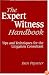 The Expert Witness Handbook, Revised 3rd Edition: Tips and Techniques for the Litigation Consultant (Expert Witness Handbook)