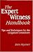 The Expert Witness Handbook, Revised 3rd Edition: Tips and Techniques for the Litigation Consultant (Expert Witness Handbook)
