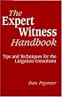 The Expert Witness Handbook, Revised 3rd Edition: Tips and Techniques for the Litigation Consultant (Expert Witness Handbook)