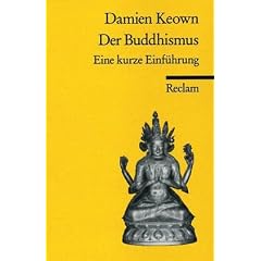 Der Buddhismus: Eine kurze Einf�hrung