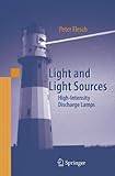 ISBN 9783540326847 product image for Light and Light Sources: High-Intensity Discharge Lamps | upcitemdb.com