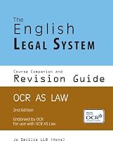 The English Legal System Course Companion and Revision Guide: OCR AS Law
