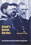 Grant's Secret Service: The Intelligence War from Belmont to Appomattox