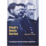 Grant's Secret Service: The Intelligence War from Belmont to Appomattox book cover