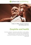 Zoophilia and health: Zoophilia, Zoonosis, Leptospirosis, Brucellosis, Q fever, Rabies, Dipylidium caninum, Echinococcosis, Campylobacter