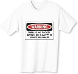 THERE IS NO SNOOZE BUTTON ON A CAT WHO WANTS BREAKFAST Adult T-Shirt Various Colors
