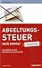 Abgeltungssteuer - Nein danke! - simplified. So finden die besten Schlupflöcher bei Bücher zum Namen: 41MrzwD6LqL._SL75_