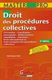 Droit des procédures collectives : Prévention, conciliation, sauvegarde, redressement, liquidation, sanctions, droit international et droit européen des procédures collectives