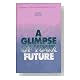 Glimpse of Your Future (Personal Transition Series, Vol. 1) Glimpse of Your Future (Personal Transition Series, Vol. 1) Cover image