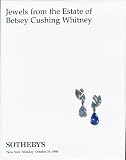 Jewels from the Estate of Betsey Cushing Whitney (Sotheby's Auction 7202, Lots 1-120)