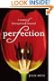 Perfection: A Memoir of Betrayal and Renewal