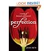 Perfection: A Memoir of Betrayal and Renewal