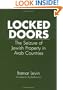 Locked Doors: The Seizure of Jewish Property in Arab Countries