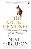 The ascent of money : a financial history of the world