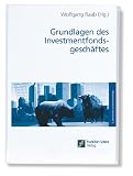 Grundlagen des Investmentfondsgesch�ftes