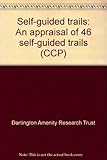 Self-guided trails : an appraisal of 46 self-guided trails