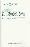 My Thoughts on Piano Technique (About Suzuki)