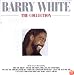 Barry White - The Collection