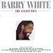 Barry White - The Collection