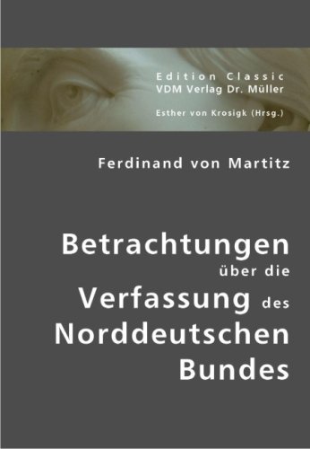 Betrachtungen �ber die Verfassung des Norddeutschen Bundes