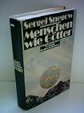 Sergej Snegow : Menschen wie G&ouml;tter [drei B&uuml;cher in einem Band] - Sergej Snegow