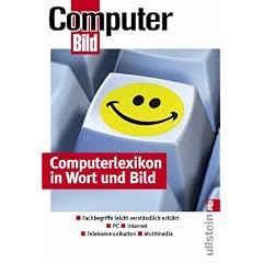 Computerlexikon in Wort und Bild: In Wort und Bild verst�ndlich erkl�rt: Fachbegriffe leicht verst�ndlich erkl�rt - PC - Internet - Telekommunikation - Multimedia
