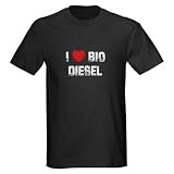 I Bio Diesel Love Dark T-Shirt by CafePress