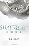 Shattered Rose (Winsor Series) (Volume 1)