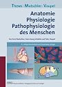 Anatomie, Physiologie, Pathophysiologie des Menschen
