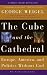 The Cube and the Cathedral: Europe, America, and Politics without God