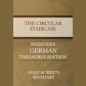 The Circular Staircase | [Mary Roberts Rinehart]