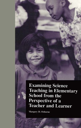 Examining Science Teaching in Elementary School from the Perspective of a Teacher and Learner (Critical Education Practice)