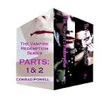 The Vampire's Redemption Series Collection: Parts 1 and 2 (THE VAMPIRE REDEMPTION SERIES)